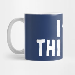 I'm Thirsty Mug